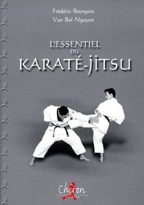 L'essentiel du karaté-jitsu