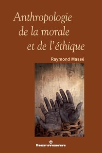 Anthropologie de la morale et de l'éthique