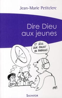 Dire Dieu aux jeunes