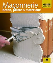 Maçonnerie - béton, plâtre & matériaux