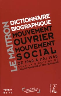 Dictionnaire biographique maitron t.11