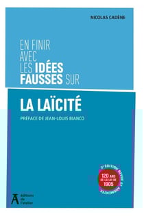 En finir avec les fausses idées sur La laïcité