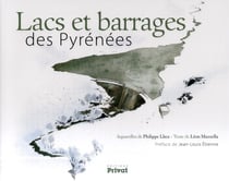 Lacs et barrages pyrénéens