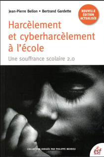 Harcèlement et cyber-harcèlement à l'école