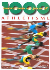 1000 exercices et jeux d'athletisme n.84