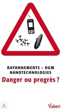Ogm - rayonnements nanotechnologie - le droit de savoir et de choisir