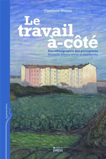 Le Travail à-côté : Une ethnographie des perceptions