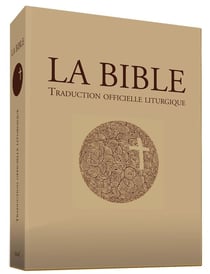 La Bible : Traduction liturgique