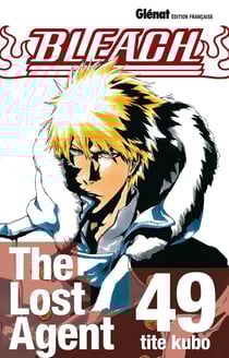 Bleach Tome 49 : the lost agent