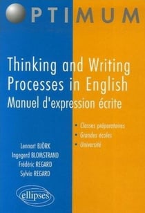 Thinking and writing processes in english - manuel d'expression écrite
