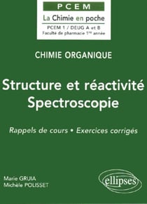 Chimie organique Tome 1 : Structure et reactivité - Spectroscopie