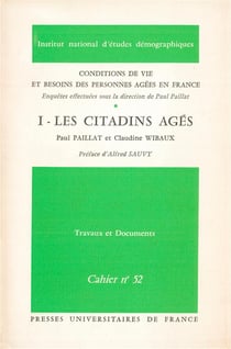 Conditions de vie et besoins des personnes âgées : Tome 1. Les citadins âgés
