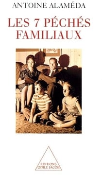 Les 7 péchés familiaux