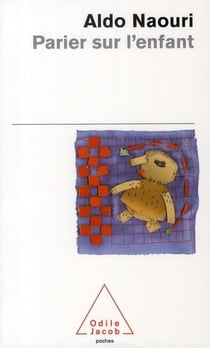 Parier sur l'enfant