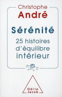 Sérénité - 25 histoires d'équilibre intérieur