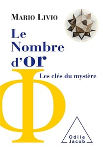 Le nombre d'or - les clés du mystère