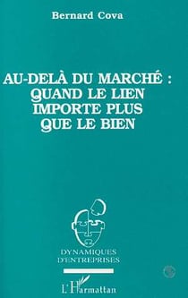 Au-delà du marché quand le lien importe plus que le bien
