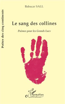 Le sang des collines - poèmes pour les Grands Lacs