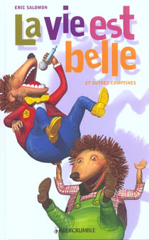 La vie est belle