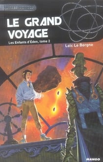 La trilogie des enfants d'éden t.2 - le grand voyage