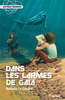 Dans les larmes de gaia