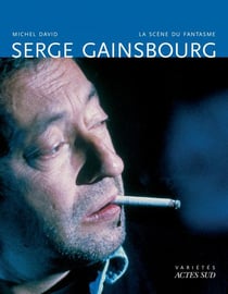 Serge gainsbourg - la scène du fantasme