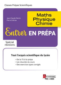 Entrer en prépa - maths, physique, chimie