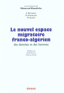 Le nouvel espace migratoire franco-algerien des donnees et des hommes