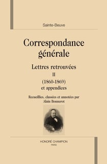 Correspondance générale - lettres retrouvées t.2 - 1860-1869