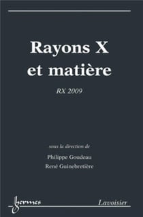 Rayons X et matière : RX 2009 : RX 2009