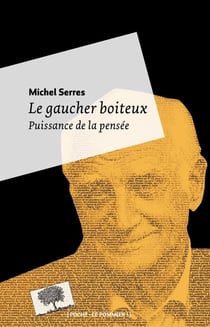Le gaucher boiteux - puissance de la pensée