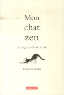 Mon chat zen - 30 leçons de sérénité