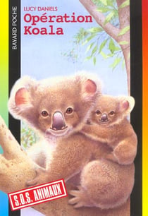 S.O.S. animaux t.320 - opération koala