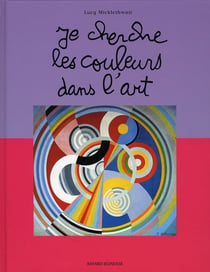Je cherche des couleurs dans l'art