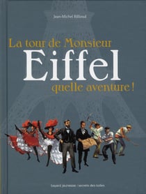 La tour de monsieur eiffel - quelle aventure !