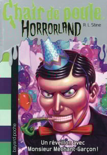 Chair de poule - horrorland t.18 - un horrible réveillon avec monsieur méchant-garcon