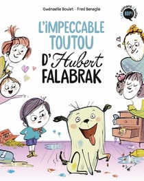 Hubert Falabrak Tome 1 : l'impeccable toutou d'Hubert Falabrak