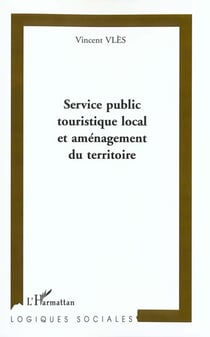 Service public touristique local et aménagement du territoir