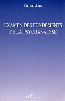Examen des fondements de la psychanalyse