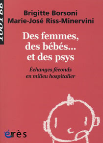 Des femmes, des bébés... et des psys - échanges féconds en milieu hospitalier