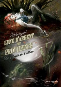 Lune d'argent sur Providence Tome 1 : Les enfants de l'abîme