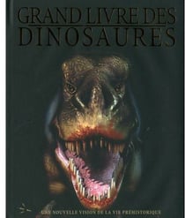Le grand livre des dinosaures