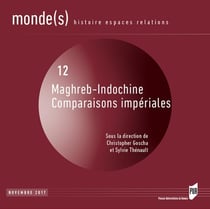 Monde(s) n.12 : Maghreb-Indochine - comparaisons impériales