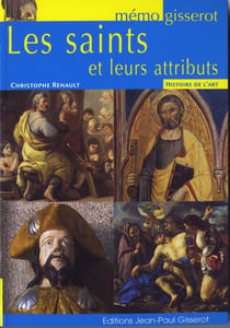 Les saints et leurs attributs
