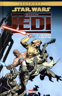 Star Wars - légendes - l'Ordre Jedi Tome 4 : émissaires à Malastare