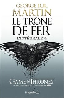 Le trône de fer : Intégrale vol.4