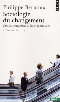 Sociologie du changement dans les entreprises et les organisations