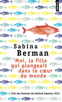 Moi, la fille qui plongeait dans le coeur du monde