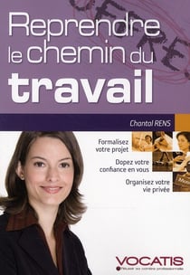 Reprendre le chemin du travail