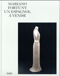 Mariano Fortuny, un Espagnol à Venise
